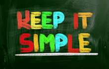 Keep it simple